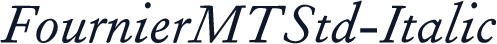 FournierMTStd-Italic