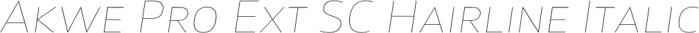 Akwe Pro Ext SC Hairline Italic