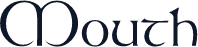 Mouth