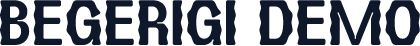 BEGERIGI DEMO