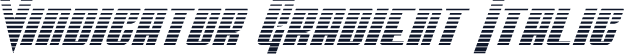 Vindicator Gradient Italic