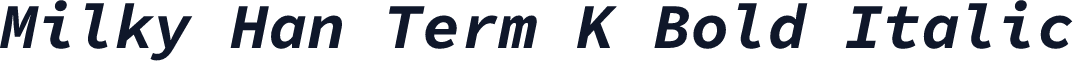 Milky Han Term K Bold Italic