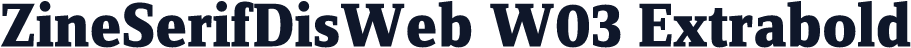 ZineSerifDisWeb W03 Extrabold