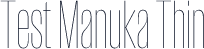 Test Manuka Thin