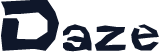 Daze