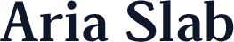 Aria Slab