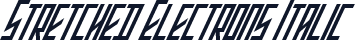 Stretched Electrons Italic