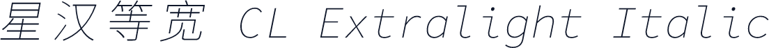 星汉等宽 CL Extralight Italic