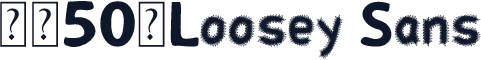 宋画50，Loosey Sans