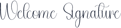 Welcome Signature