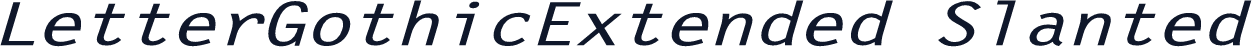 LetterGothicExtended Slanted