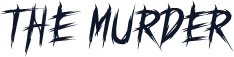 THE MURDER