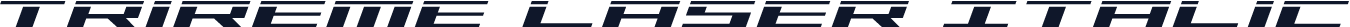 Trireme Laser Italic