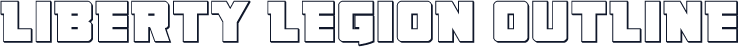 Liberty Legion Outline