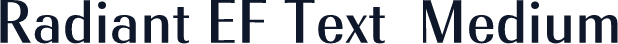 Radiant EF Text  Medium