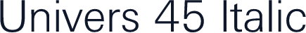 Univers 45 Italic