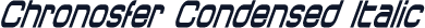 Chronosfer Condensed Italic