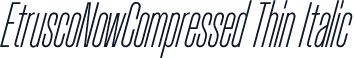 EtruscoNowCompressed Thin Italic