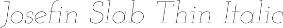 Josefin Slab Thin Italic