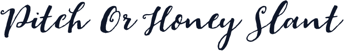 Pitch Or Honey Slant