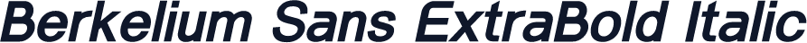 Berkelium Sans ExtraBold Italic