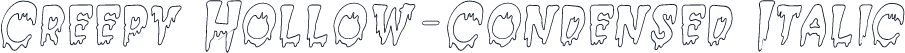 Creepy Hollow-Condensed Italic