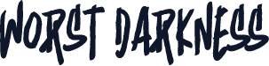 Worst Darkness