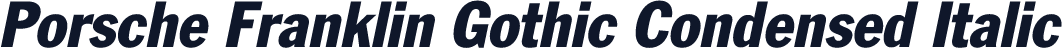 Porsche Franklin Gothic Condensed Italic