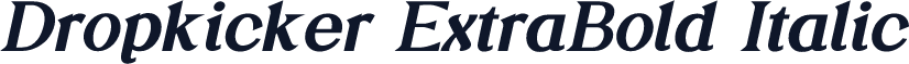 Dropkicker ExtraBold Italic