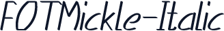 FOTMickle-Italic