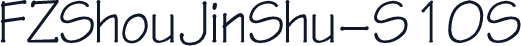 FZShouJinShu-S10S