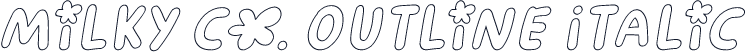 Milky Co. Outline Italic