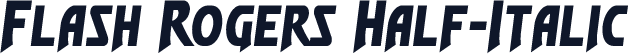 Flash Rogers Half-Italic
