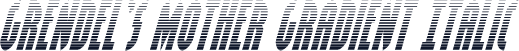 Grendel's Mother Gradient Italic