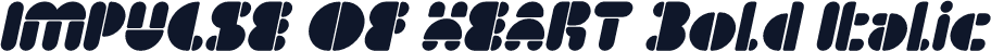 IMPULSE OF HEART Bold Italic