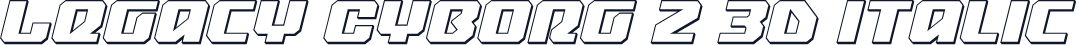 Legacy Cyborg 2 3D Italic