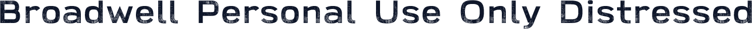 Broadwell-Personal-Use-Only-Distressed