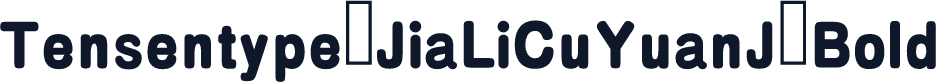 Tensentype JiaLiCuYuanJ Bold