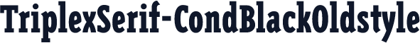 TriplexSerif-CondBlackOldstyle