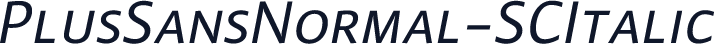 PlusSansNormal-SCItalic