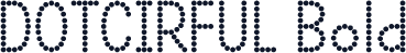 DOTCIRFUL Bold
