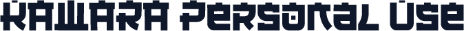 KAWARA Personal Use