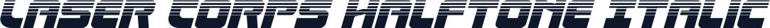 Laser Corps Halftone Italic