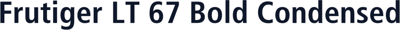 Frutiger LT 67 Bold Condensed
