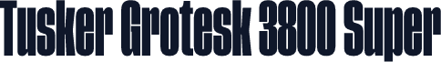 Tusker Grotesk 3800 Super