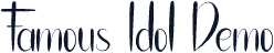 Famous Idol Demo
