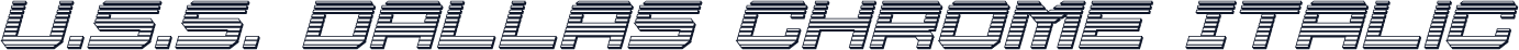 U.S.S. Dallas Chrome Italic