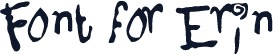 Font for Erin