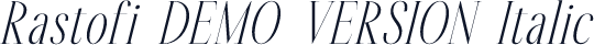 Rastofi DEMO VERSION Italic