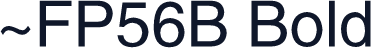 ~FP56B Bold